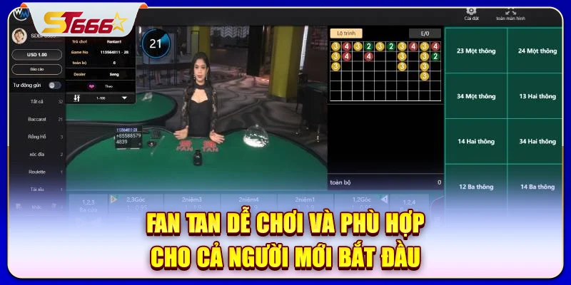 Fan Tan dễ chơi và phù hợp cho cả người mới bắt đầu